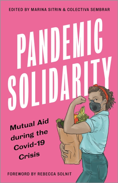 Book cover of: Pandemic Solidarity. By: Marina Sitrin