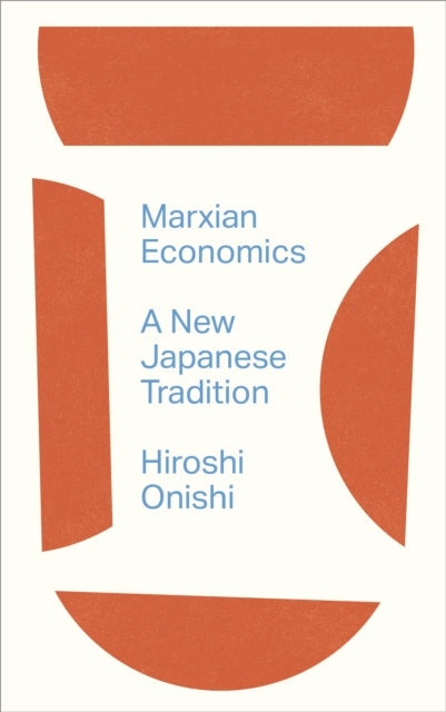 Book cover of: Marxian Economics. By: Hiroshi Onishi