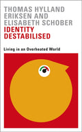 Identity Destabilised