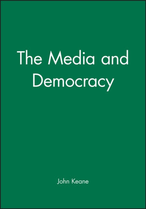 The Media and Democracy