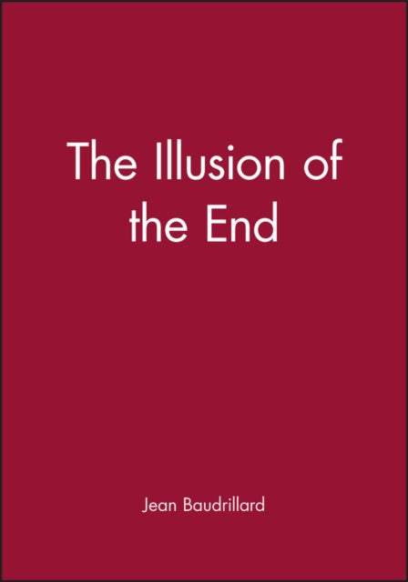 Book cover of: Illusion of the End