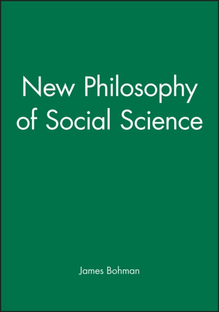 Book cover of: New Philosophy of Social Science