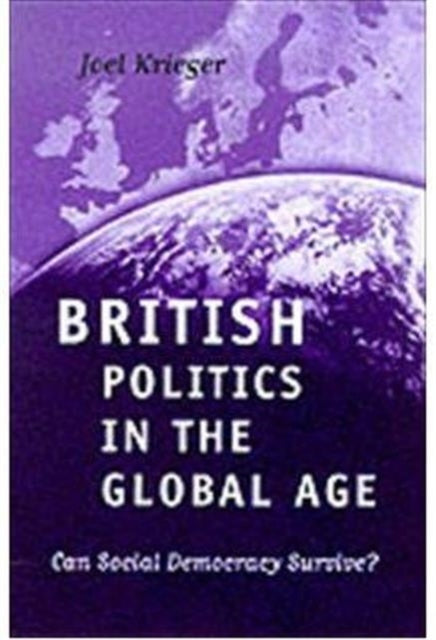 Book cover of: British Politics in the Global Age