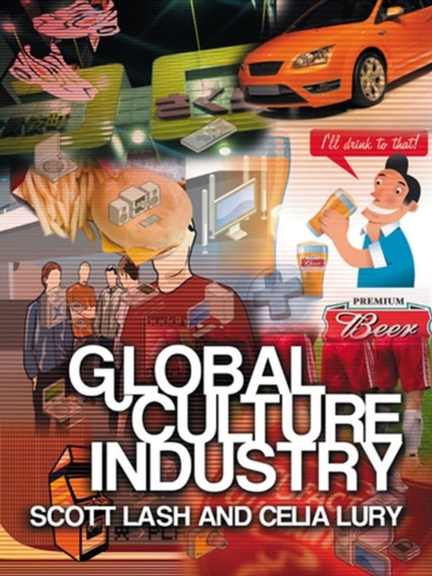 Book cover of: Global Culture Industry. By: Scott Lash