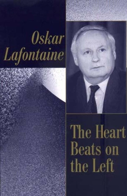 Book cover of: Heart Beats on the Left. By: Oskar Lafontaine