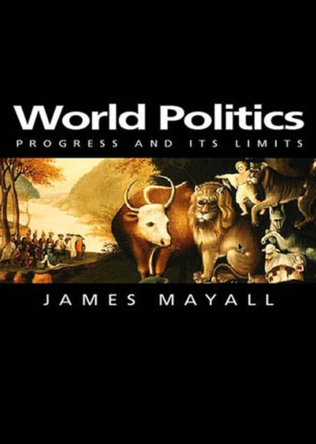 Book cover of: World Politics. By: James Mayall