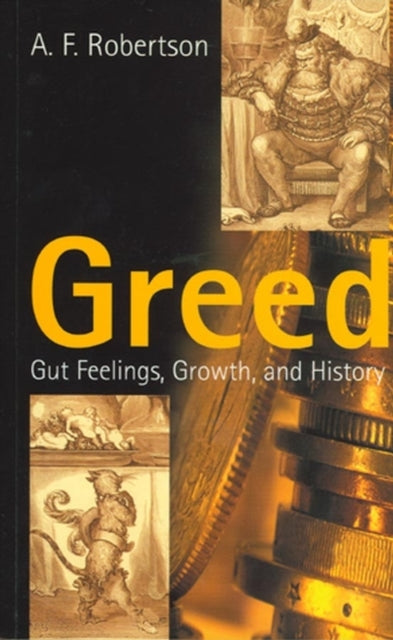 Book cover of: Greed. By: A. F. Robertson