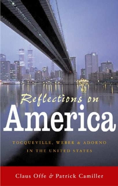 Book cover of: Reflections on America. By: Claus Offe