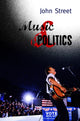 Book cover of: Music and Politics. By: John Street