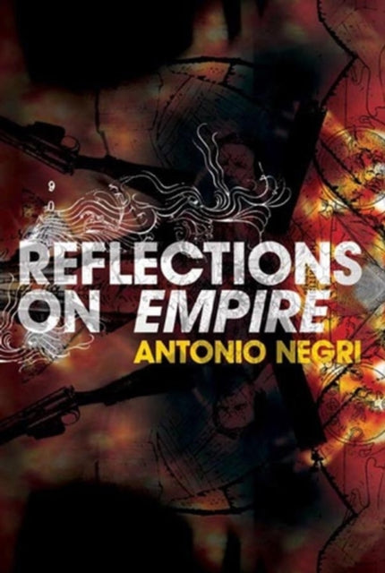 Book cover of: Reflections on Empire. By: Antonio Negri