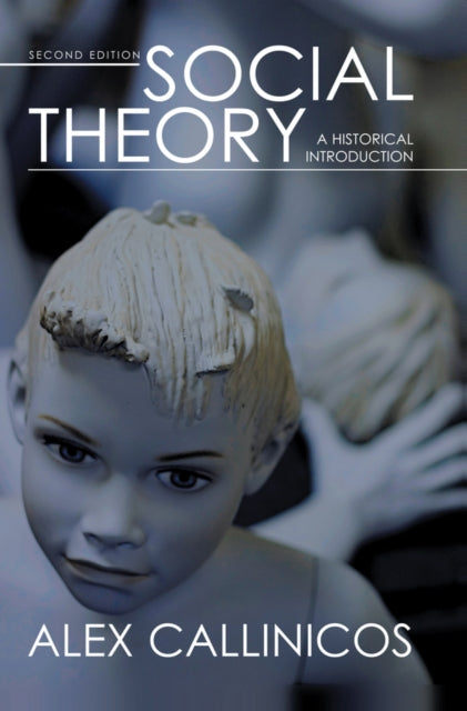 Book cover of: Social Theory. By: Alex Callinicos