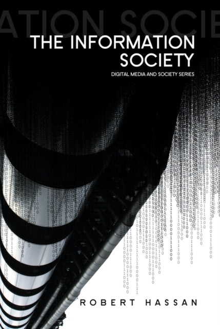 Book cover of: Information Society. By: Robert Hassan