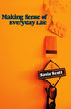 Book cover of: Making Sense of Everyday Life. By: Susie Scott