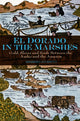Book cover of: El Dorado in the Marshes