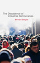Book cover of: Decadence of Industrial Democracies