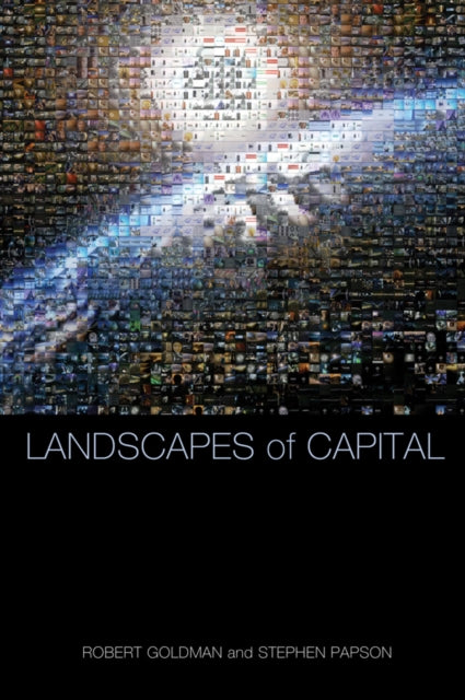 Book cover of: Landscapes of Capital. By: Goldman, Robert