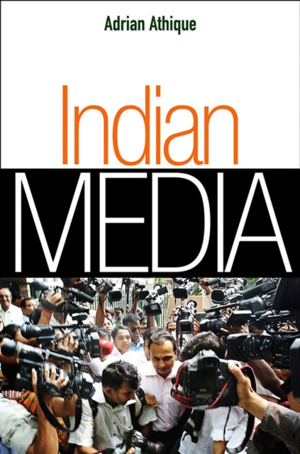 Book cover of: Indian Media. By: Adrian Athique