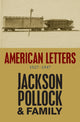 Book cover of: American Letters. By: Jackson Pollock