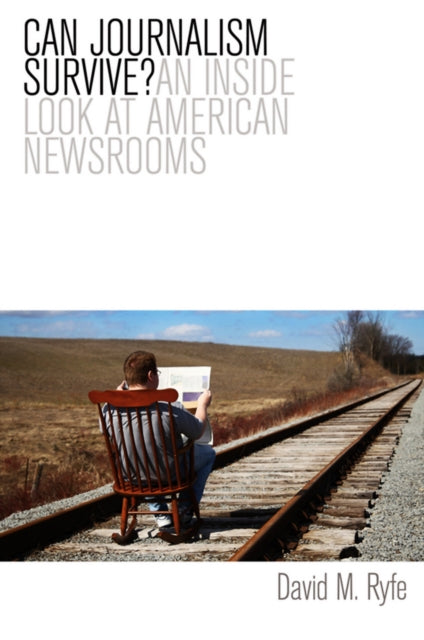 Book cover of: Can Journalism Survive?
