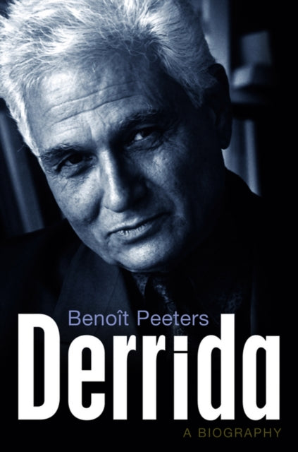 Book cover of: Derrida. By: Benoît Peeters