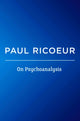 Book cover of: On Psychoanalysis. By: Paul Ricoeur