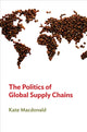 Book cover of: Politics of Global Supply Chains