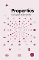 Book cover of: Properties. By: Douglas Edwards
