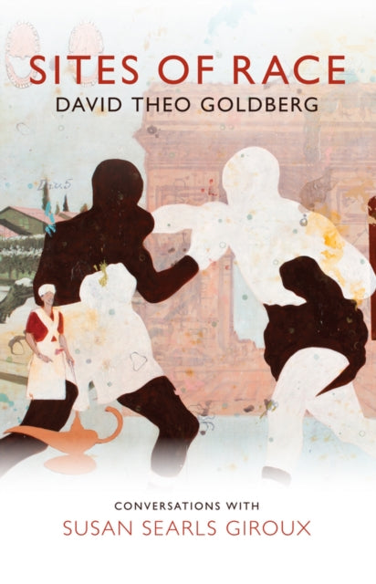 Book cover of: Sites of Race. By: David Theo Goldberg
