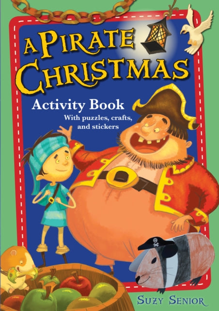 Book cover of: Pirate Christmas Activity Book. By: Suzy Senior