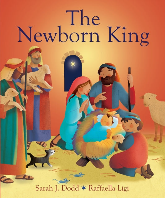 Book cover of: Newborn King. By: Sarah J. Dodd