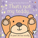 That's not my teddy.
