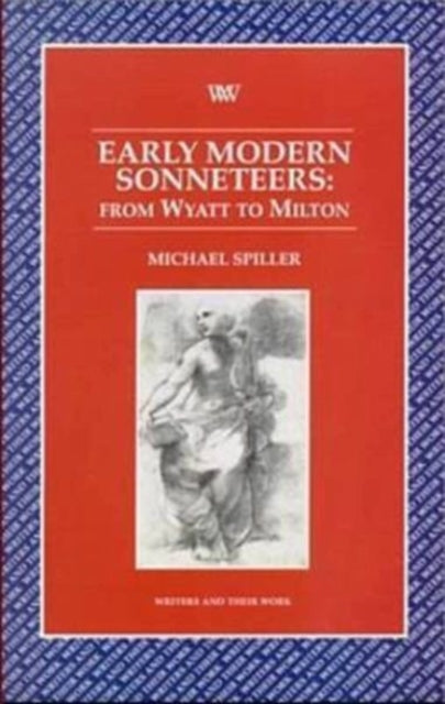Book cover of: Early Modern Sonneteers. By: Michael Spiller