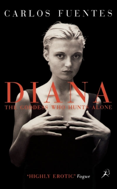 Book cover of: Diana the Goddess Who Hunts Alone. By: Carlos Fuentes