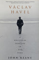 Book cover of: Vaclav Havel. By: John Keane