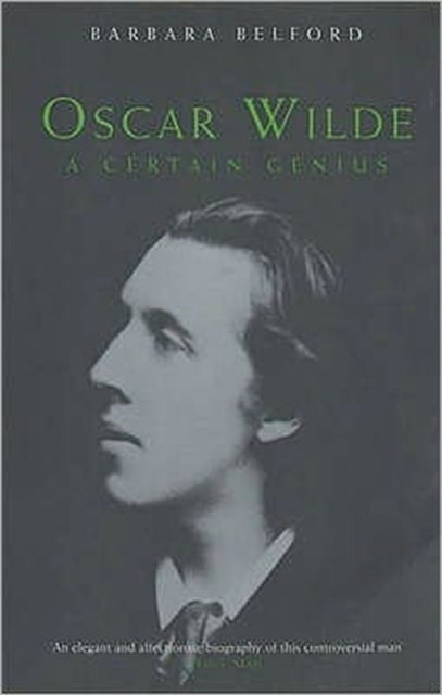 Book cover of: Oscar Wilde. By: Barbara Belford