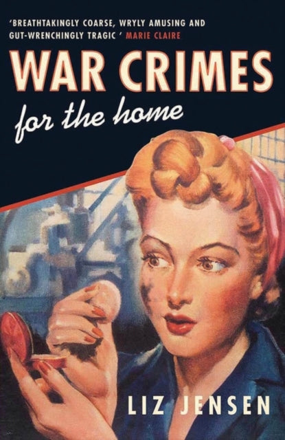 Book cover of: War Crimes for the Home. By: Liz Jensen