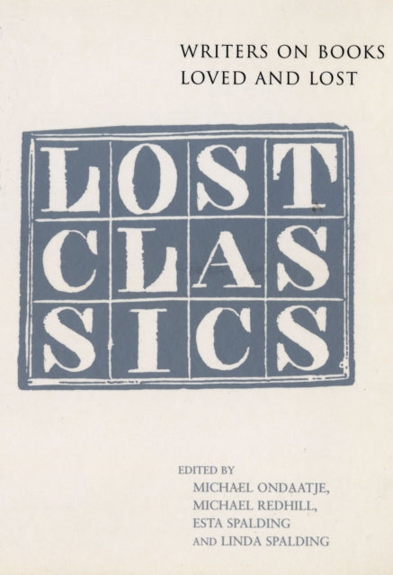 Book cover of: Lost Classics. By: Michael Ondaatje