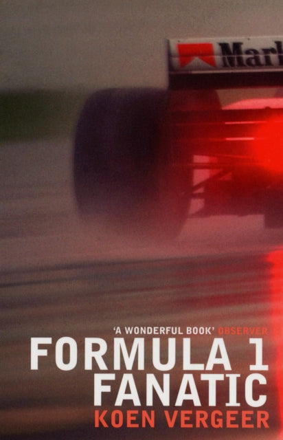 Book cover of: Formula 1 Fanatic. By: Koen Vergeer