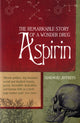 Book cover of: Aspirin. By: Diarmuid Jeffreys