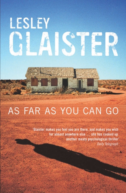 Book cover of: As Far as You Can Go. By: Lesley Glaister