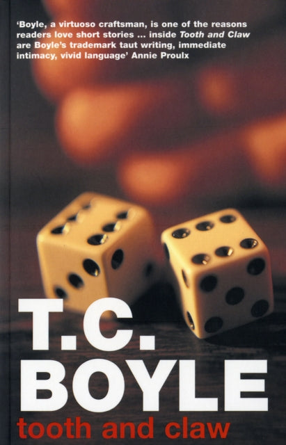 Book cover of: Tooth and Claw. By: T. Coraghessan Boyle