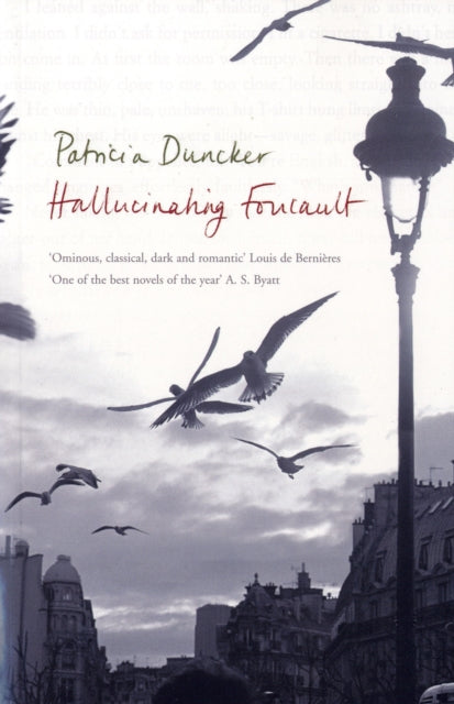 Book cover of: Hallucinating Foucault. By: Patricia Duncker