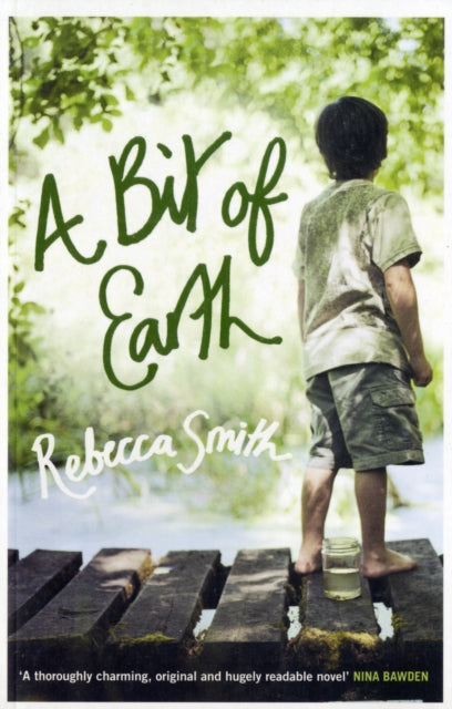 Book cover of: Bit of Earth. By: Rebecca Smith