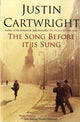 Book cover of: Song Before it is Sung. By: Justin Cartwright