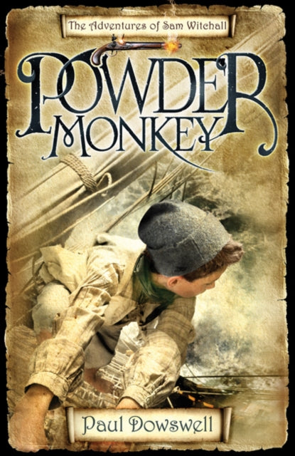 Book cover of: Powder Monkey. By: Paul Dowswell