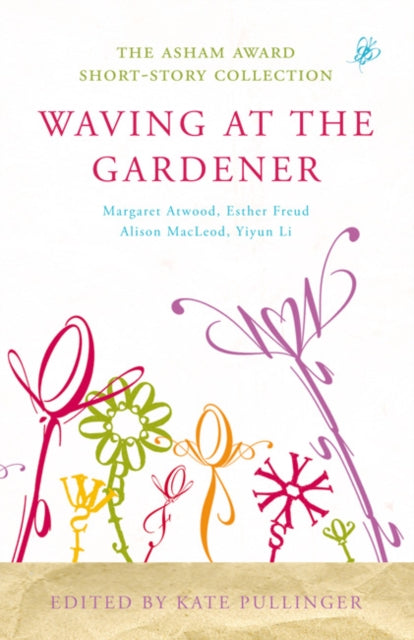 Book cover of: Waving at the Gardener. By: pullinger-kate