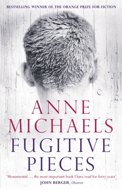 Book cover of: Fugitive Pieces. By: Anne Michaels