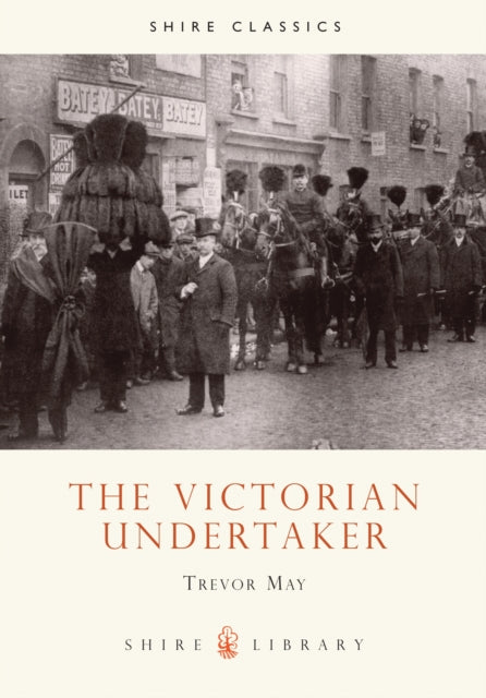 Book cover of: Victorian Undertaker. By: Trevor May