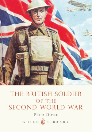 British Soldier of the Second World War