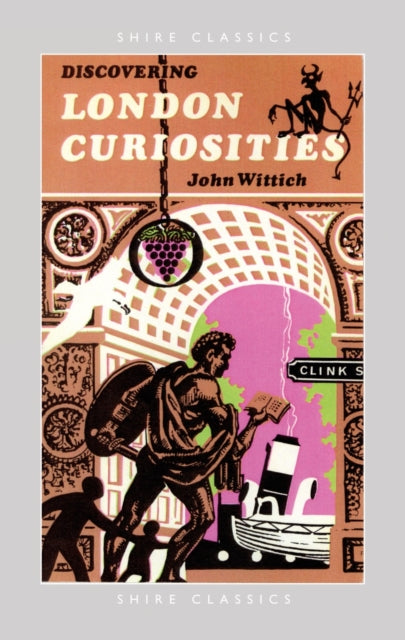Book cover of: Discovering London Curiosities. By: John Wittich